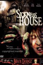 Watch Sickness House 5movies