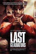 Watch The Last Gladiators 5movies