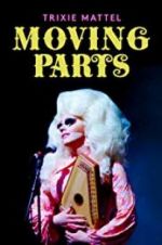 Watch Trixie Mattel: Moving Parts 5movies