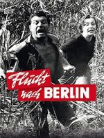 Watch Flucht nach Berlin 5movies