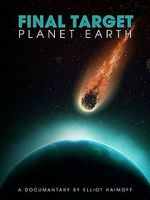 Watch Final Target: Planet Earth 5movies