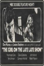 Watch The Girl on the Late, Late Show 5movies