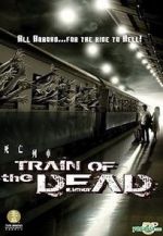 Watch Train of the Dead 5movies