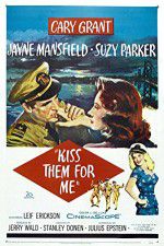 Watch Kiss Them for Me 5movies