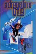 Watch Adrenaline Ride: The Edge 5movies