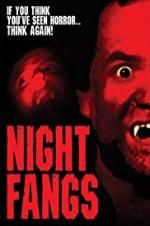 Watch Night Fangs 5movies