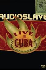 Watch Audioslave Live in Cuba 5movies