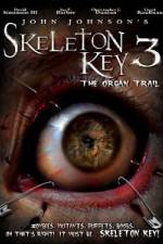 Watch Skeleton Key 3 - The Organ Trail 5movies