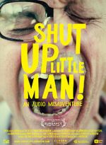 Watch Shut Up Little Man! An Audio Misadventure 5movies