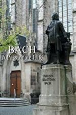 Watch Bach: A Passionate Life 5movies