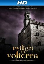 Watch Twilight in Volterra 5movies