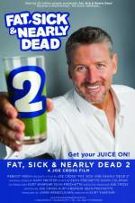 Watch Fat, Sick & Nearly Dead 2 5movies