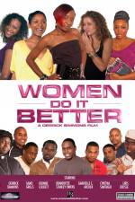 Watch Women Do It Better 5movies