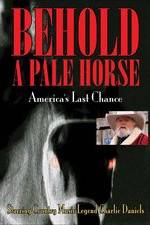 Watch Behold a Pale Horse: America's Last Chance 5movies