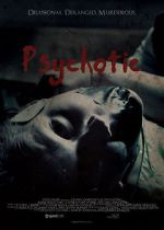 Watch Psychotic 5movies