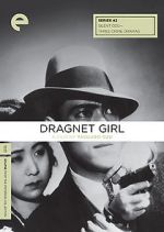 Watch Dragnet Girl 5movies