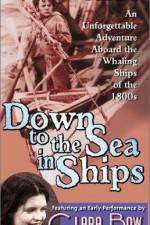 Watch Down to the Sea in Ships 5movies