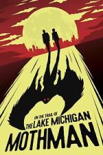 Watch On the Trail of the Lake Michigan Mothman 5movies