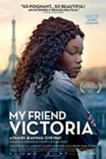 Watch My Friend Victoria 5movies
