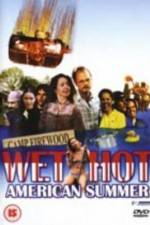 Watch Wet Hot American Summer 5movies