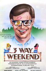 Watch Three-Way Weekend 5movies