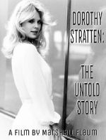 Watch Dorothy Stratten: The Untold Story 5movies