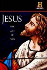 Watch History Channel Jesus The Lost 40 Days 5movies