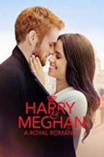 Watch Harry & Meghan: A Royal Romance 5movies