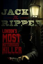 Watch Jack the Ripper: London\'s Most Notorious Killer 5movies