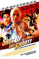 Watch Shut Up and Shoot 5movies