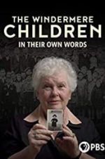 Watch The Windermere Children: In Their Own Words 5movies