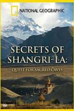 Watch National Geographic Secrets of Shangri-La Quest For Sacred Caves 5movies