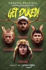 Watch Get Duked! 5movies