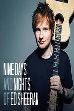 Watch Nine Days and Nights of Ed Sheeran 5movies