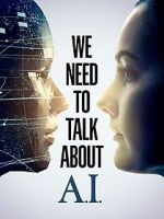 Watch We Need to Talk About A.I. 5movies