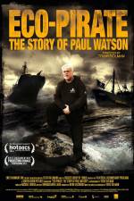 Watch Eco-Pirate The Story of Paul Watson 5movies