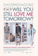 Watch Will You Still Love Me Tomorrow? 5movies