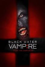 Watch Black Water Vampire 5movies