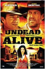 Watch Undead or Alive: A Zombedy 5movies