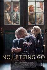 Watch No Letting Go 5movies