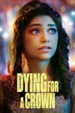 Watch Dying for a Crown 5movies