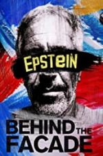Watch Epstein: Behind the Faade 5movies