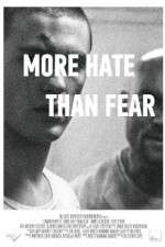 Watch More Hate Than Fear 5movies