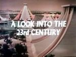 Watch A Look Into the 23rd Century 5movies