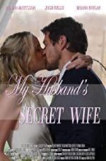 Watch My Husband\'s Secret Wife 5movies