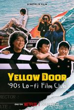 Watch Yellow Door: \'90s Lo-fi Film Club 5movies
