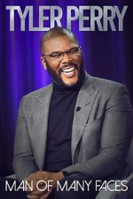 Watch Tyler Perry: Man of Many Faces 5movies