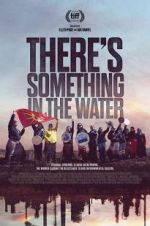 Watch There\'s Something in the Water 5movies