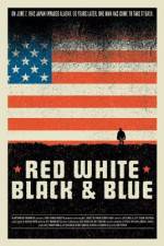 Watch Red White Black & Blue 5movies