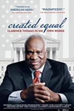 Watch Created Equal: Clarence Thomas in His Own Words 5movies